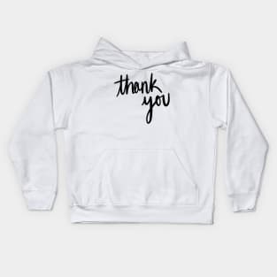 Thank You Kids Hoodie